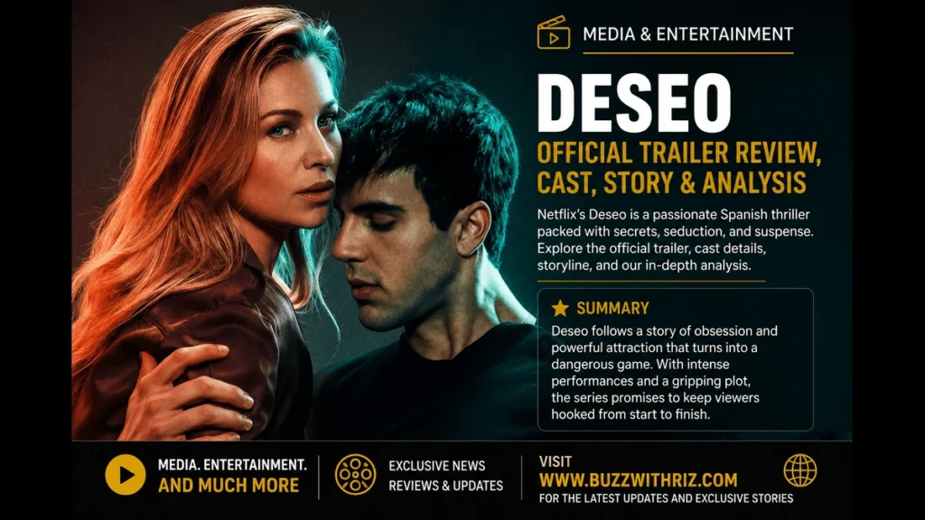 Deseo Official Trailer on Netflix featuring emotional thriller scenes and lead cast.