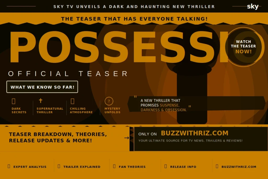 Possession official teaser image released by Sky TV.