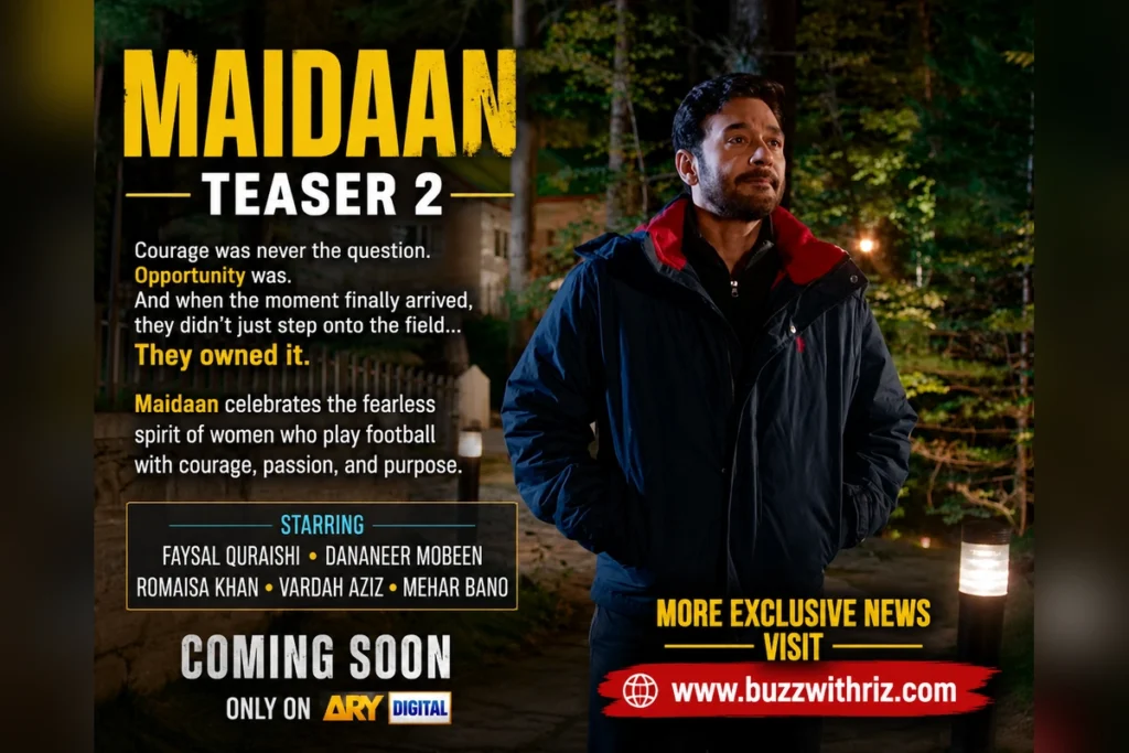 Maidaan Teaser 2 featuring Faysal Quraishi, Dananeer Mobeen and cast in ARY Digital's upcoming women's football drama