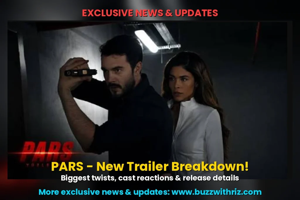 PARS: Yüzleşme Official Trailer Breakdown – Inside Turkey’s New Independent Action Thriller PARS Yüzleşme official trailer featuring İsmail Ege Şaşmaz protecting a woman inside a dark corridor.