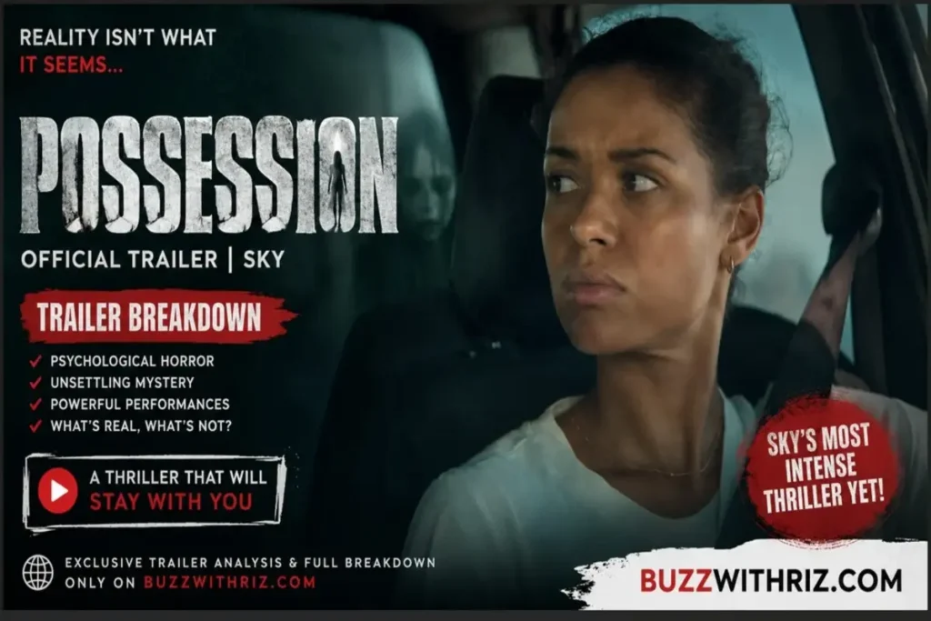 Possession Official Trailer Breakdown: Sky’s Psychological Horror Thriller Promises an Unsettling Ride Lead character in Sky's Possession Official Trailer during a tense psychological thriller scene.