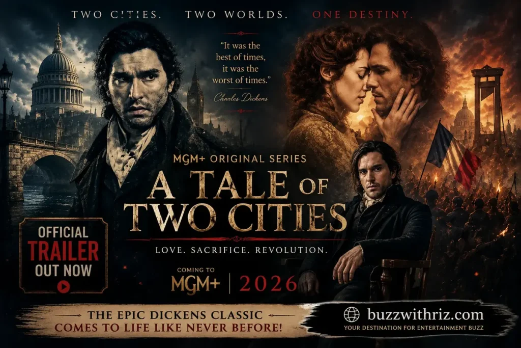 A Tale of Two Cities MGM+ 2026: The Dark New Dickens Drama A Tale of Two Cities MGM+ 2026 series poster featuring London, Paris, romance, revolution and Sydney Carton
