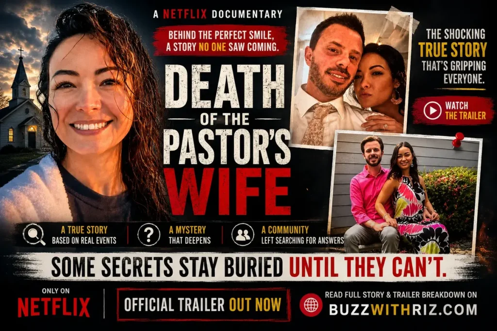 Death of the Pastor’s Wife: Netflix’s Chilling New True-Crime Story Death of the Pastor’s Wife Netflix documentary trailer featuring a couple and a church