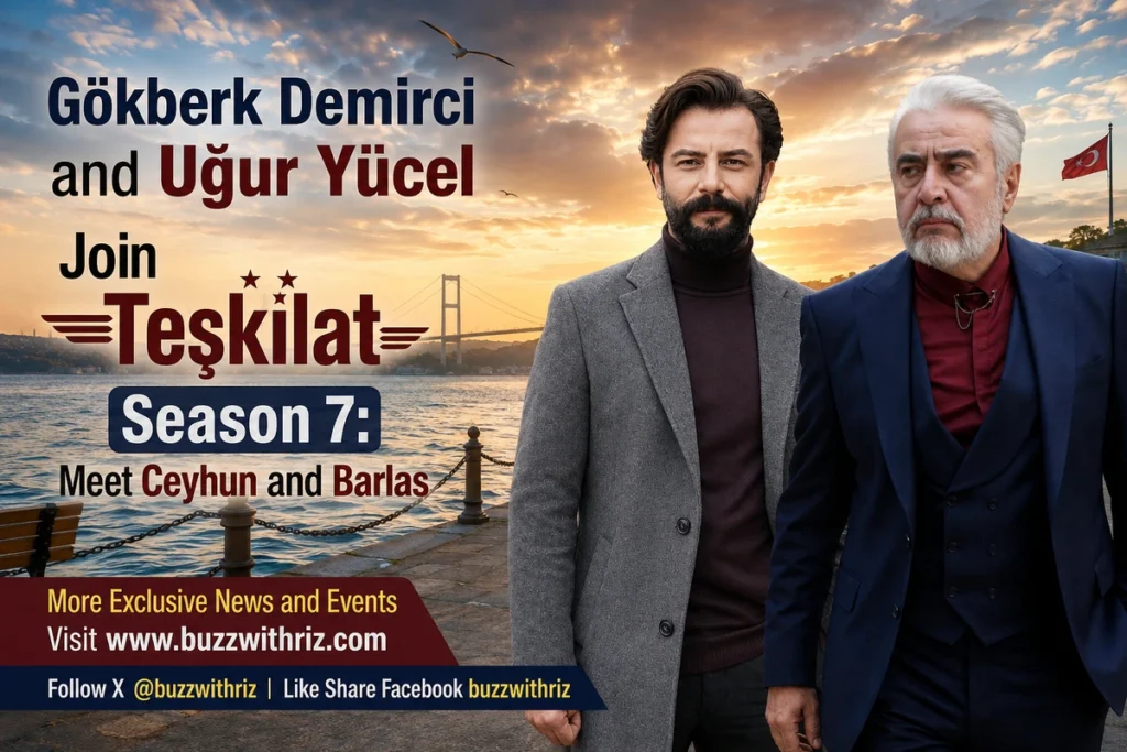 Gökberk Demirci and Uğur Yücel join Teşkilat Season 7 as Ceyhun and Barlas
