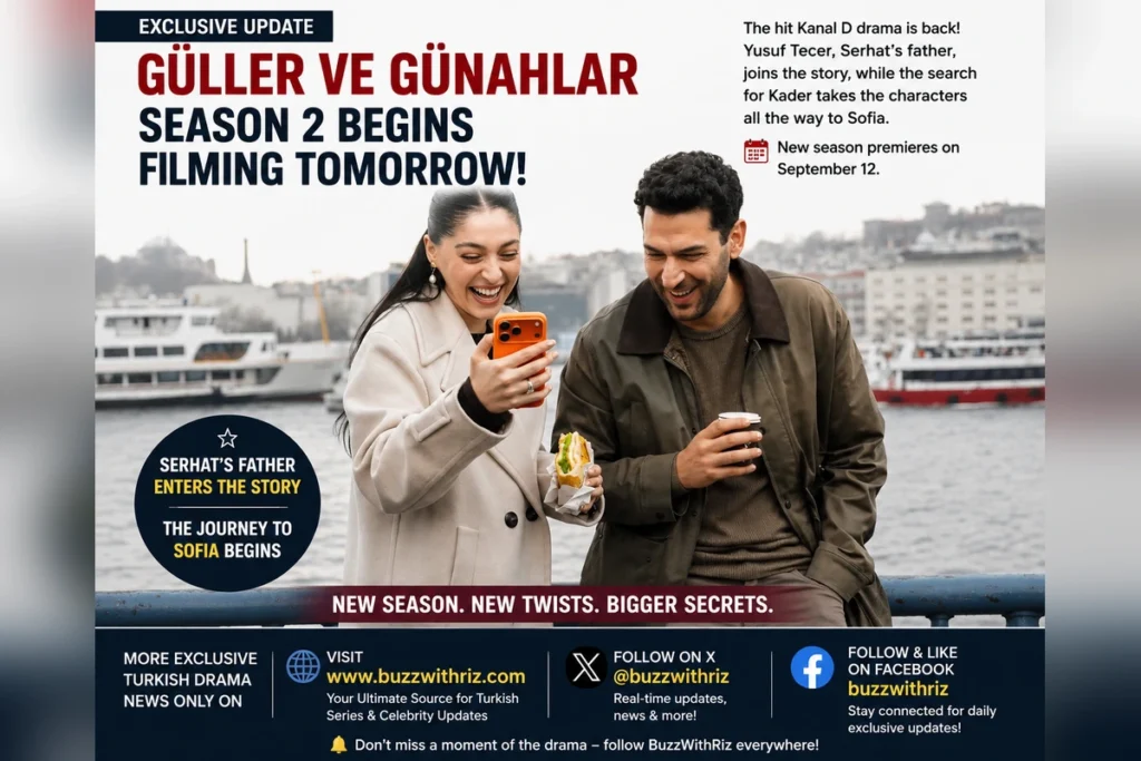 Güller ve Günahlar season 2 cast as filming begins for the new Kanal D drama episodes