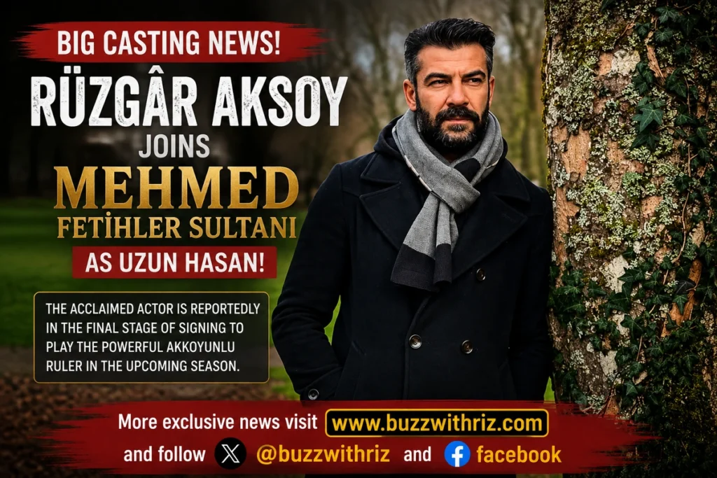 Rüzgâr Aksoy reportedly cast as Uzun Hasan in Mehmed Fetihler Sultanı