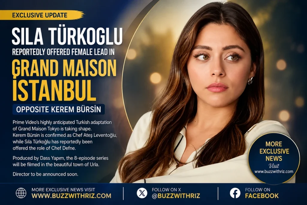 Kerem Bürsin cast in Prime Video's Grand Maison İstanbul with Sıla Türkoğlu reportedly offered the female lead.