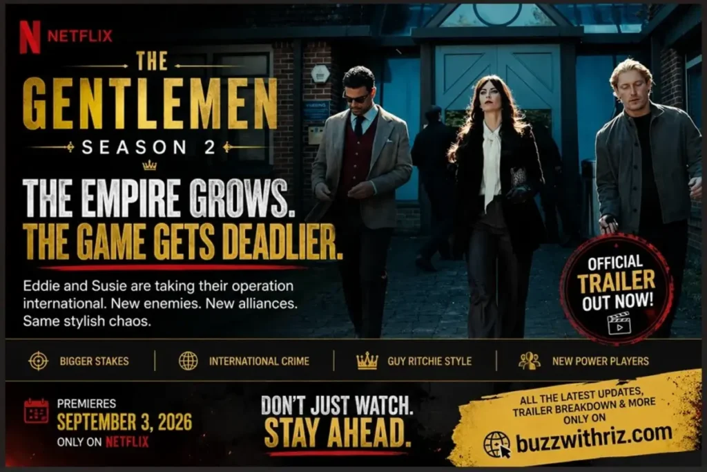 The Gentlemen Season 2 Eddie Susie and new character in official Netflix trailer