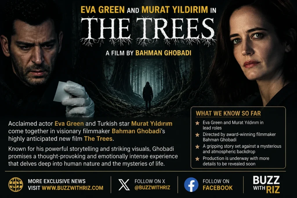 Eva Green and Murat Yıldırım in Bahman Ghobadi’s The Trees movie