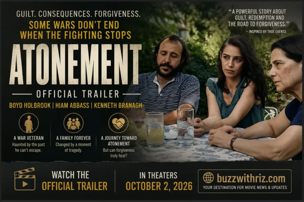 Atonement Official Trailer: A Haunting Story About War, Guilt and Forgiveness Atonement 2026 drama scene with three characters seated together outdoors