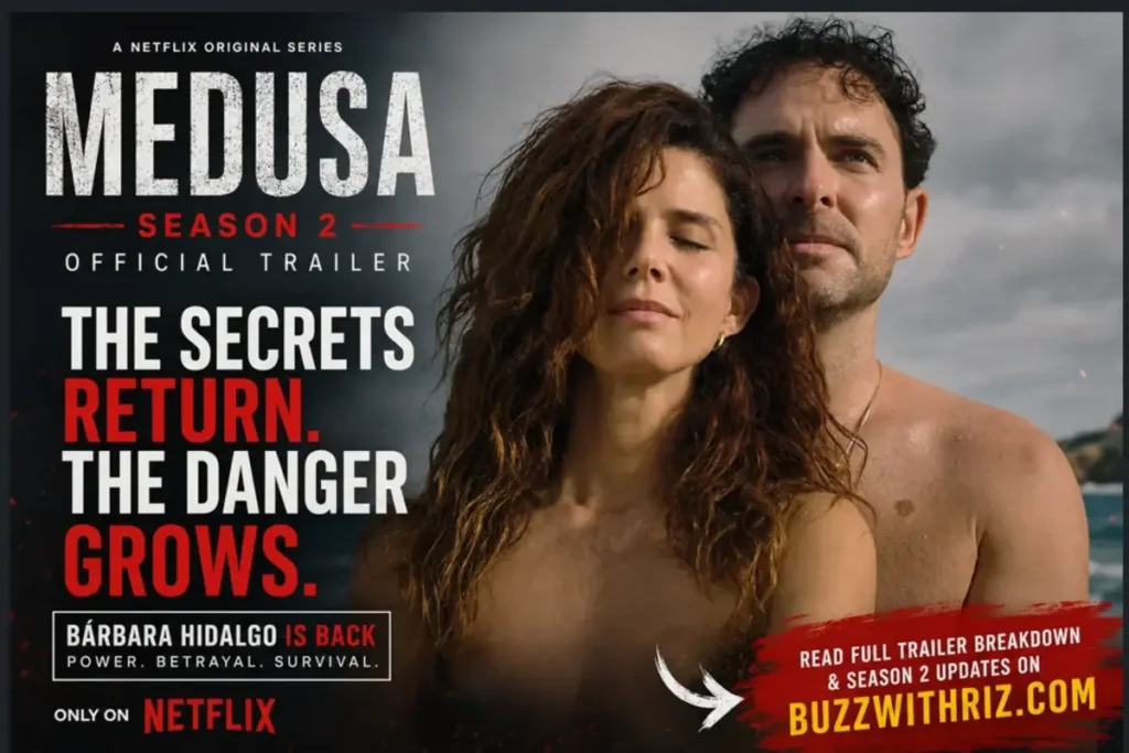 Medusa Season 2 Official Trailer: Netflix’s Colombian Thriller Enters a Darker Chapter Medusa Season 2 Netflix trailer featuring Bárbara Hidalgo and a mysterious man by the sea