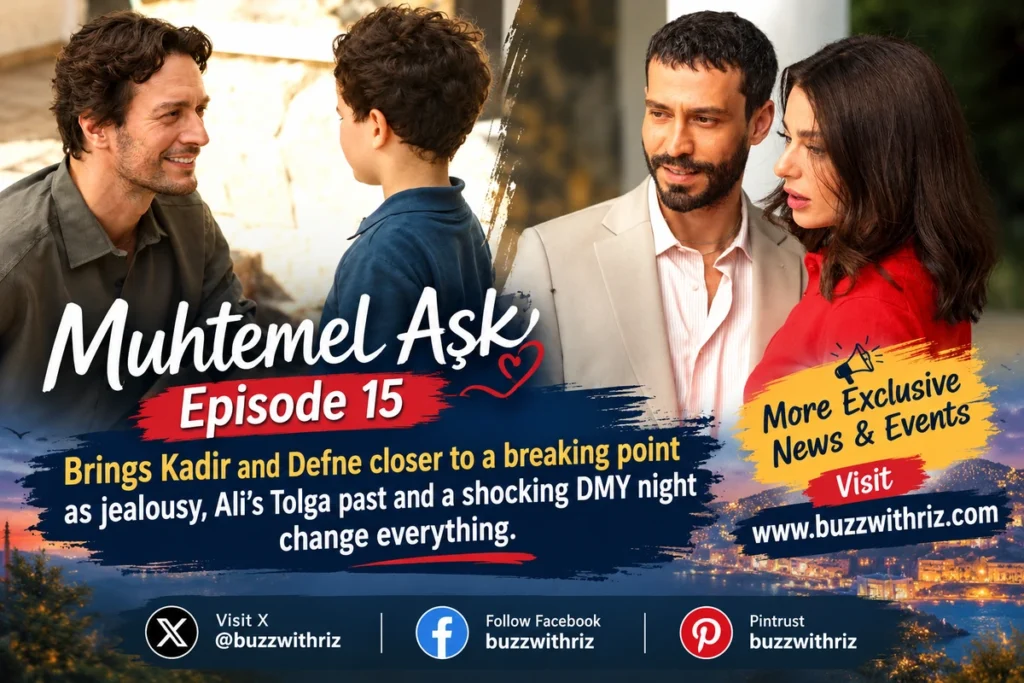 Muhtemel Aşk Episode 15 Kadir and Defne face an emotional confrontation