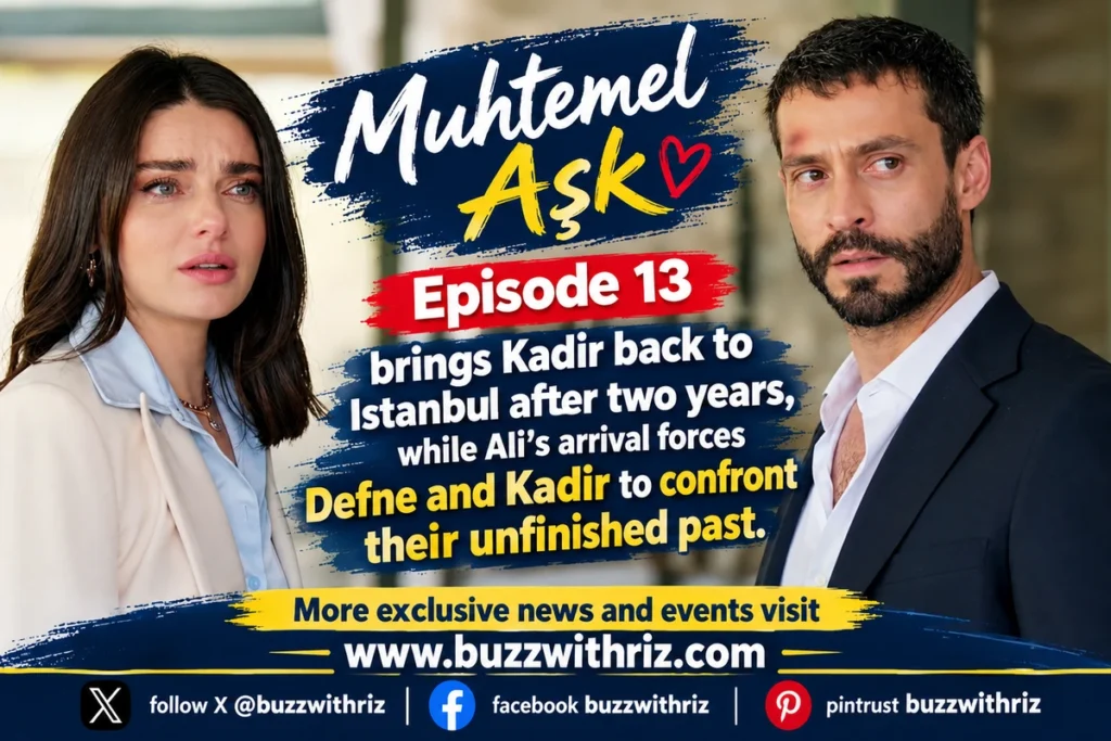 Muhtemel Aşk Episode 13 featuring Defne Kadir and Ali after a two-year time jump