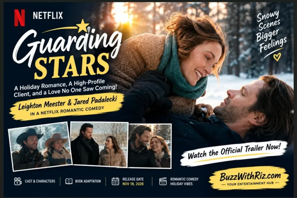Guarding Stars Netflix trailer poster featuring Leighton Meester and Jared Padalecki in a snowy romantic setting.