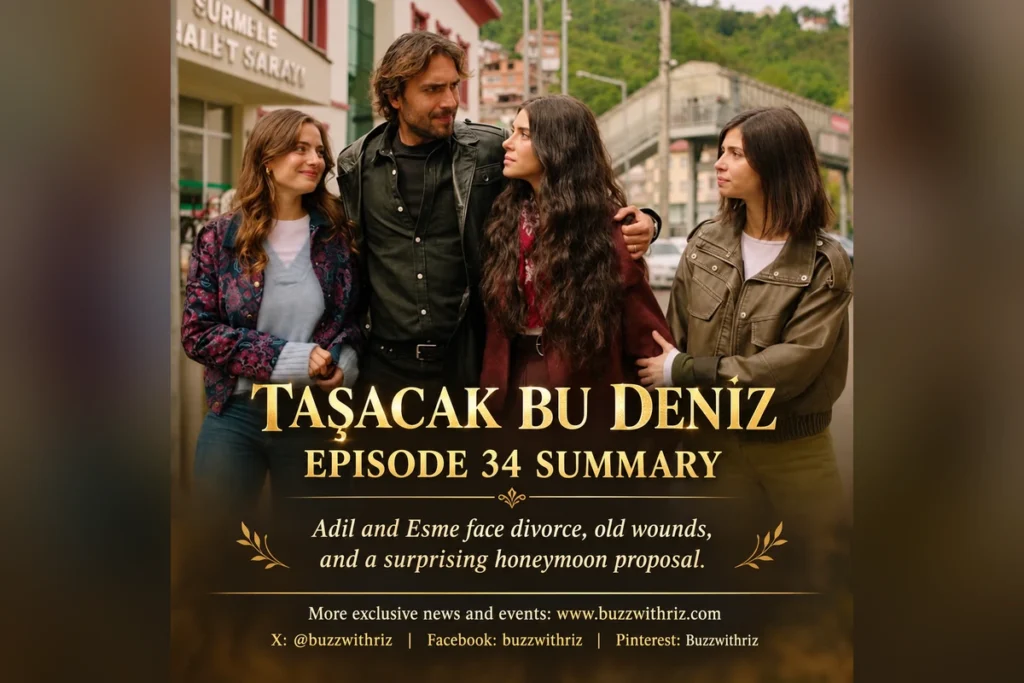 Taşacak Bu Deniz Episode 34 promotional image featuring Adil, Esme, and other characters.
